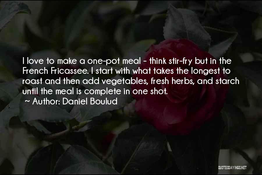 Herbs And Love Quotes By Daniel Boulud