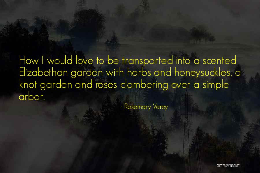 Herbs And Love Quotes By Rosemary Verey