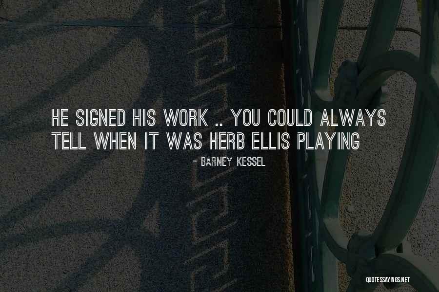 Herbs Quotes By Barney Kessel Herbs Quotes By Barney Kessel