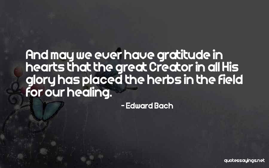 Herbs Quotes By Edward Bach Herbs Quotes By Edward Bach