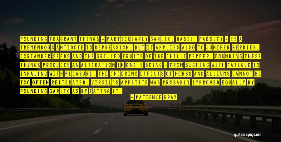 Herbs Quotes By Patience Gray Herbs Quotes By Patience Gray