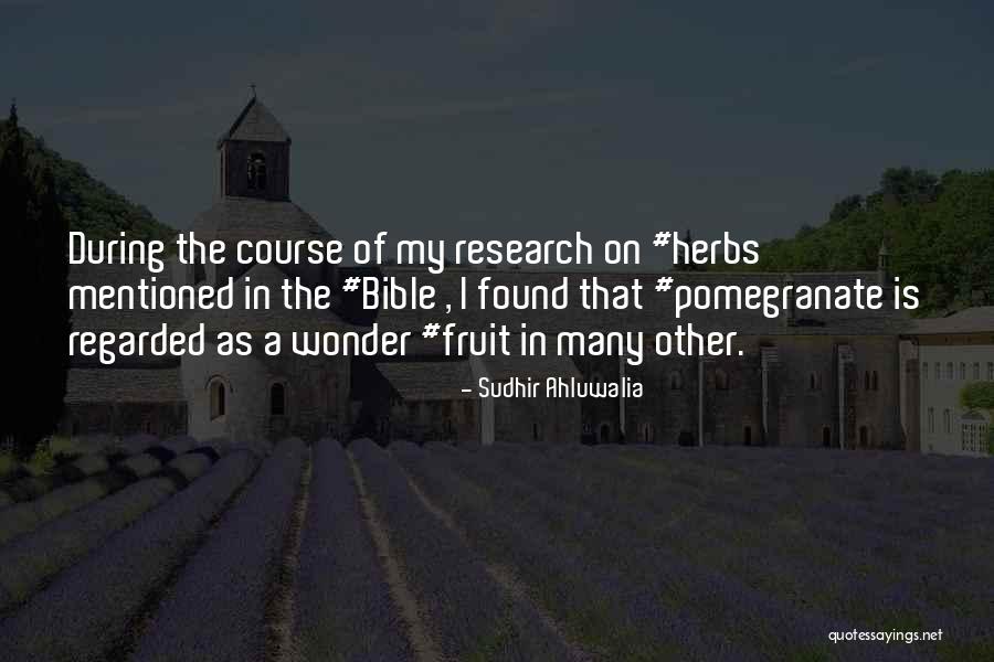Herbs Quotes By Sudhir Ahluwalia Herbs Quotes By Sudhir Ahluwalia