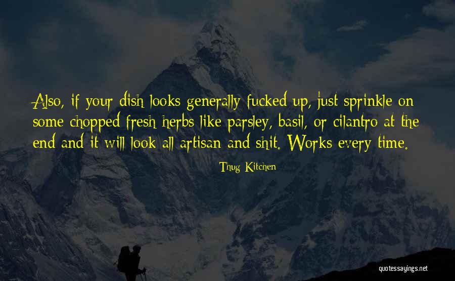 Herbs Quotes By Thug Kitchen Herbs Quotes By Thug Kitchen