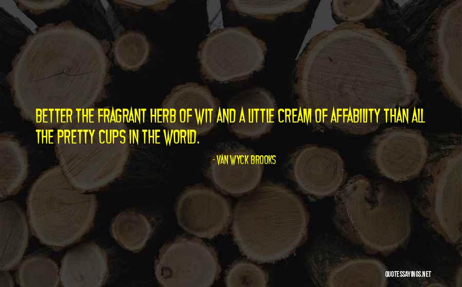 Herbs Quotes By Van Wyck Brooks Herbs Quotes By Van Wyck Brooks