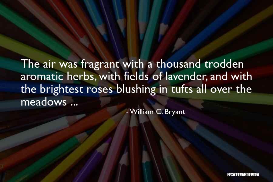 Herbs Quotes By William C. Bryant Herbs Quotes By William C. Bryant