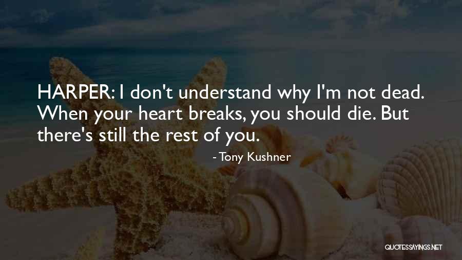 Herbulot Corsaire Quotes By Tony Kushner Herbulot Corsaire Quotes By Tony Kushner