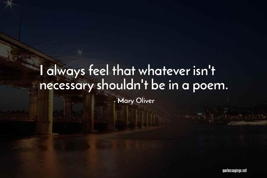 Hercegovina U Quotes By Mary Oliver Hercegovina U Quotes By Mary Oliver