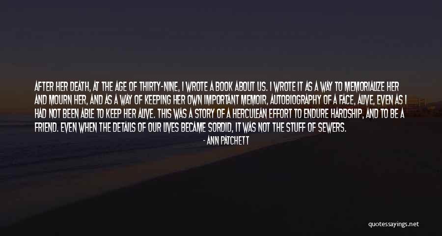 Herculean Quotes By Ann Patchett Herculean Quotes By Ann Patchett