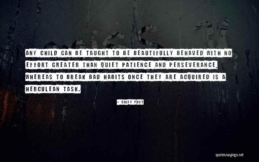 Herculean Quotes By Emily Post Herculean Quotes By Emily Post