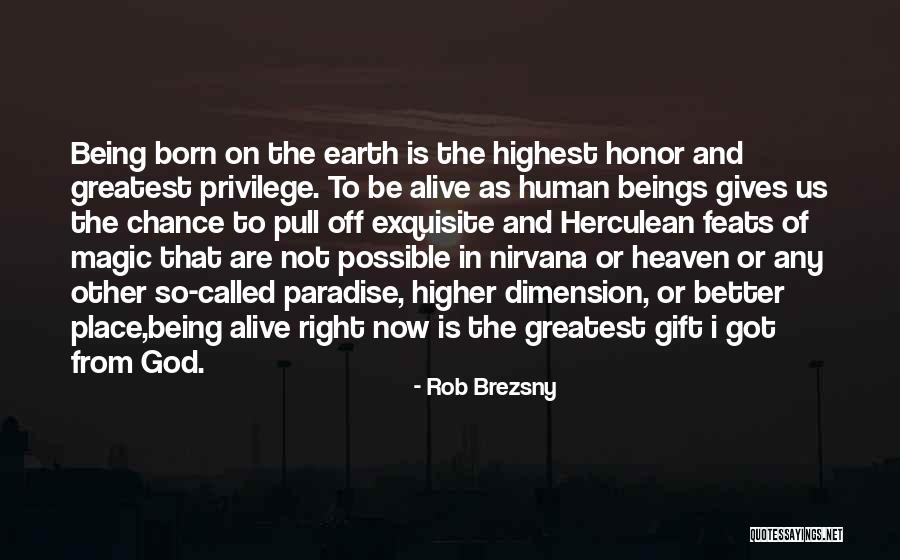 Herculean Quotes By Rob Brezsny Herculean Quotes By Rob Brezsny