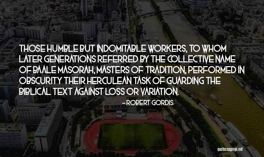 Herculean Quotes By Robert Gordis Herculean Quotes By Robert Gordis
