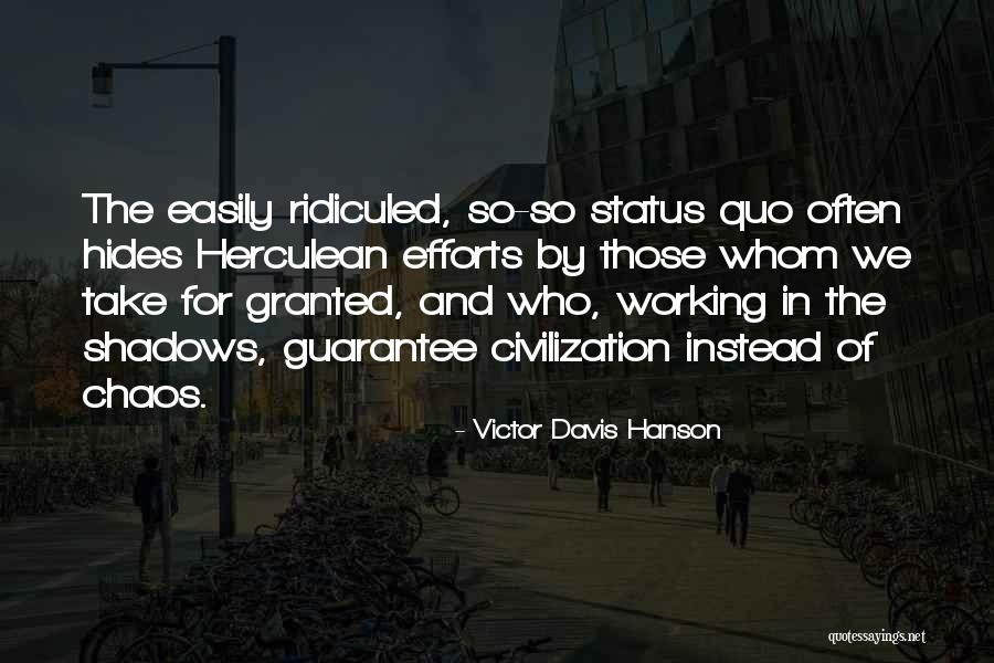 Herculean Quotes By Victor Davis Hanson Herculean Quotes By Victor Davis Hanson