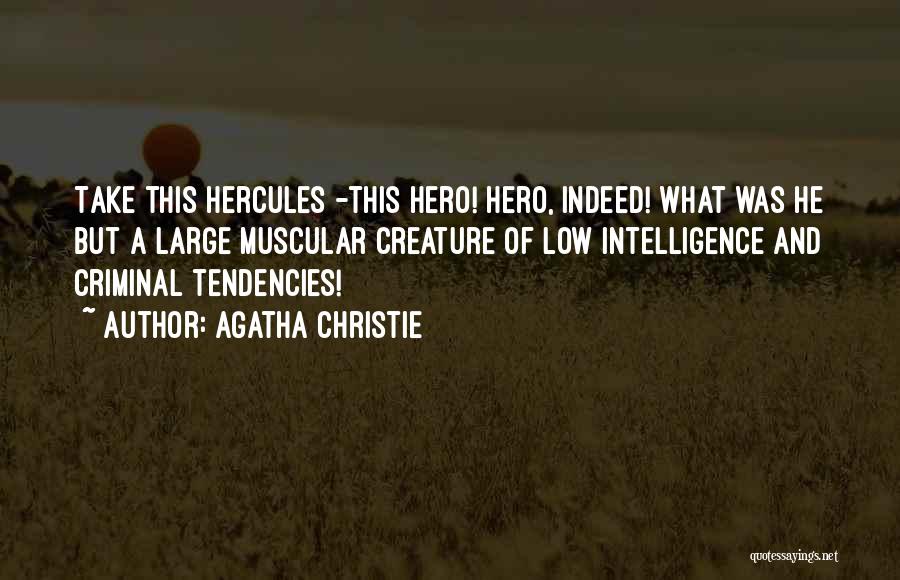 Hercules Quotes By Agatha Christie