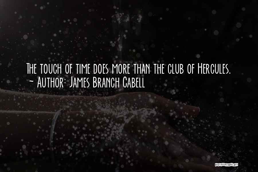 Hercules Quotes By James Branch Cabell