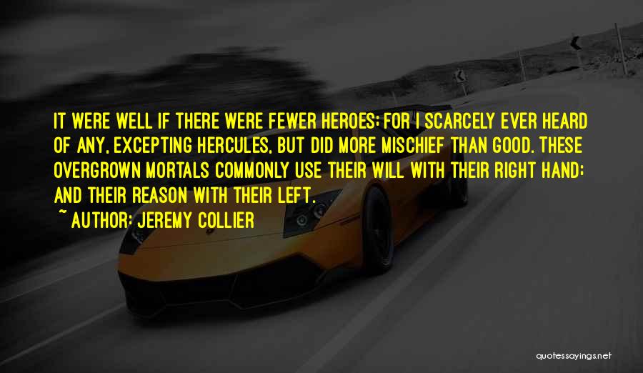 Hercules Quotes By Jeremy Collier