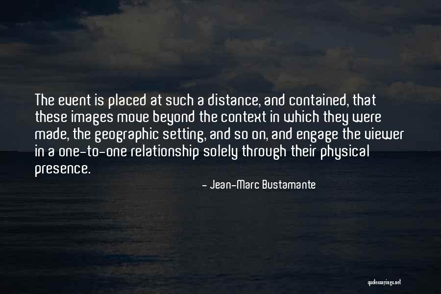 Herczeg Tam S Quotes By Jean-Marc Bustamante Herczeg Tam S Quotes By Jean-Marc Bustamante