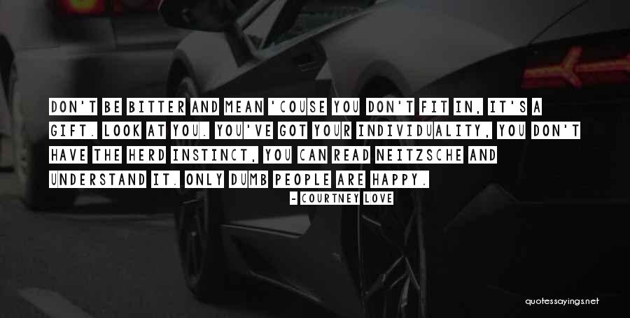 Herd Instinct Quotes By Courtney Love Herd Instinct Quotes By Courtney Love