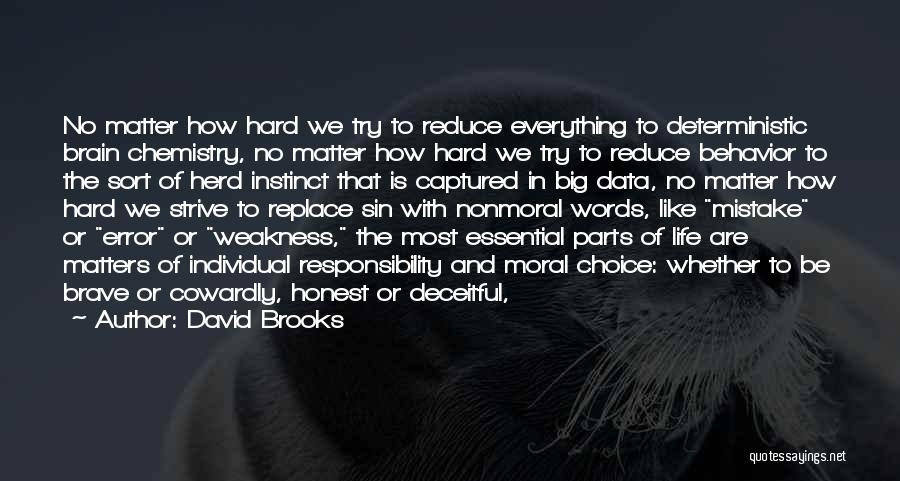 Herd Instinct Quotes By David Brooks