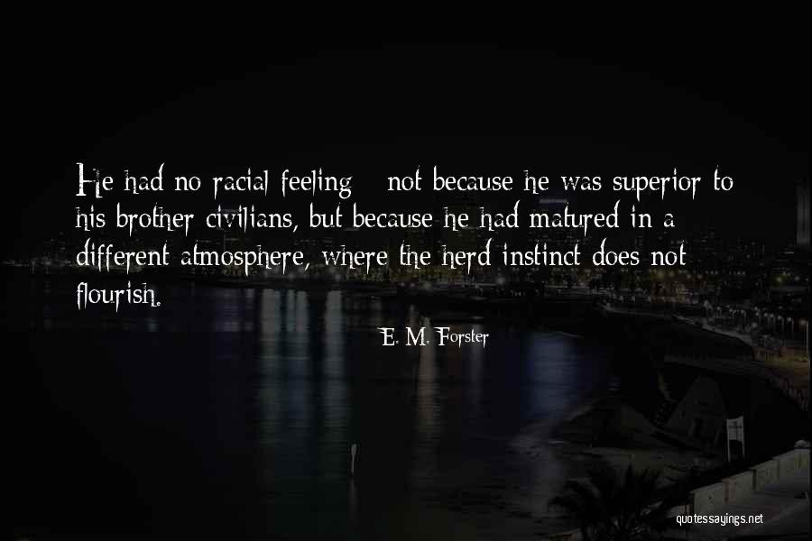 Herd Instinct Quotes By E. M. Forster Herd Instinct Quotes By E. M. Forster