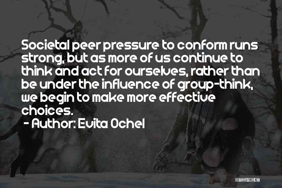 Herd Mentality Quotes By Evita Ochel