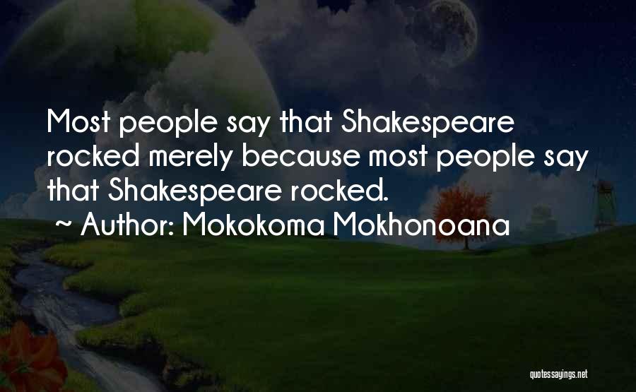 Herd Mentality Quotes By Mokokoma Mokhonoana