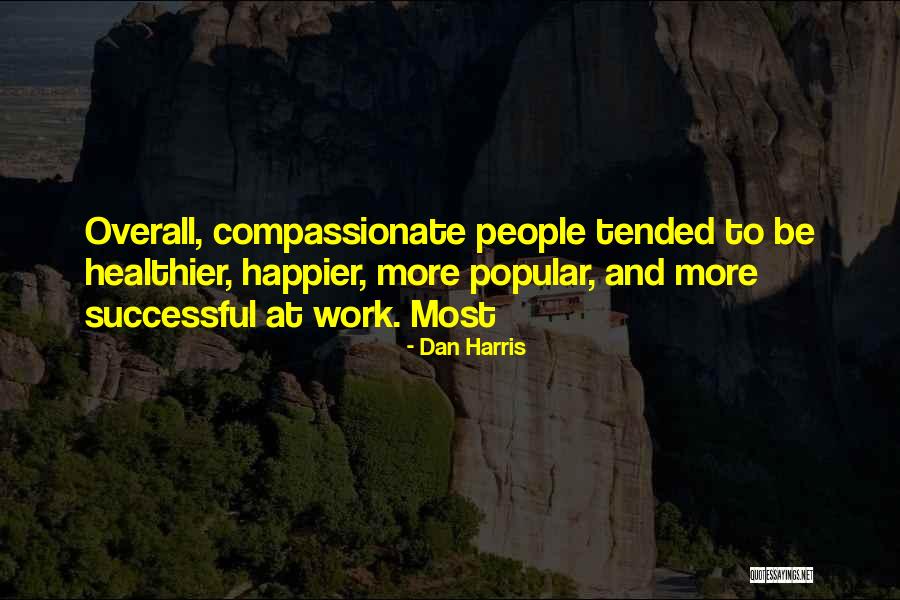 Herd Quotes Quotes By Dan Harris Herd Quotes Quotes By Dan Harris