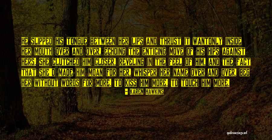 Herd Quotes Quotes By Karen Hawkins Herd Quotes Quotes By Karen Hawkins