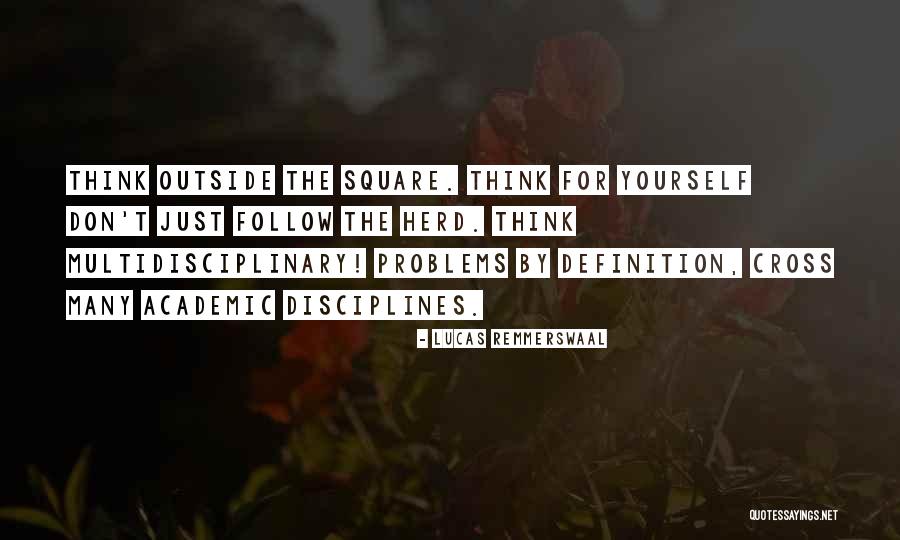 Herd Quotes Quotes By Lucas Remmerswaal Herd Quotes Quotes By Lucas Remmerswaal