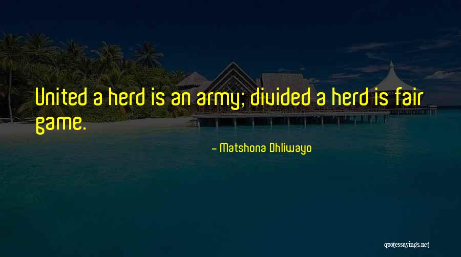Herd Quotes Quotes By Matshona Dhliwayo