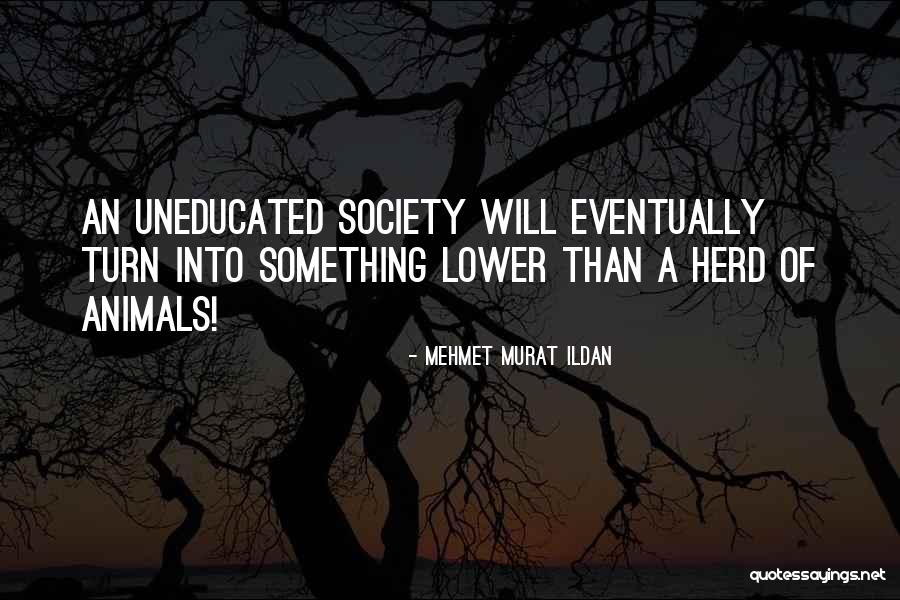 Herd Quotes Quotes By Mehmet Murat Ildan Herd Quotes Quotes By Mehmet Murat Ildan