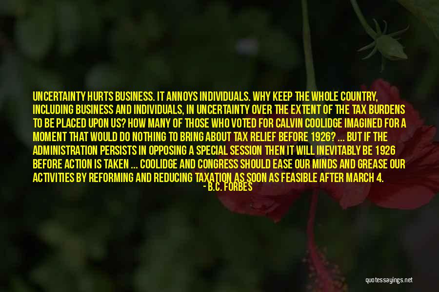 Herdade Do Amarelo Quotes By B.C. Forbes Herdade Do Amarelo Quotes By B.C. Forbes