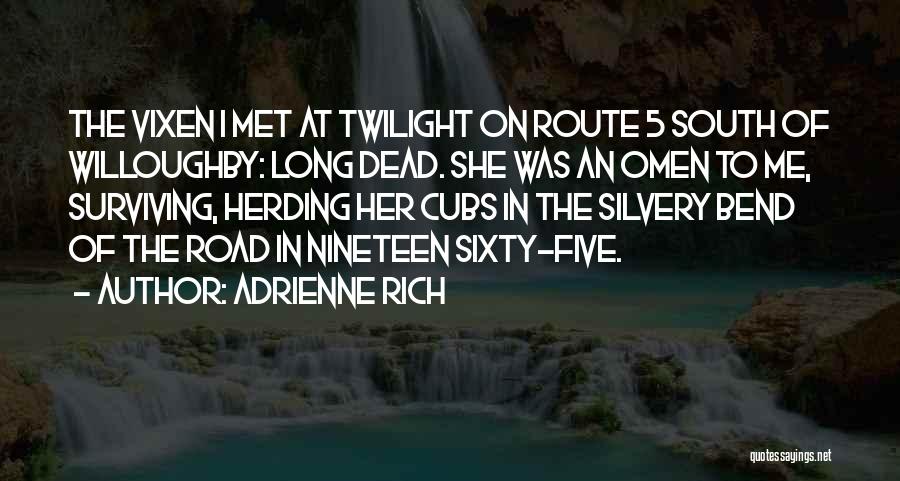 Herding Quotes By Adrienne Rich