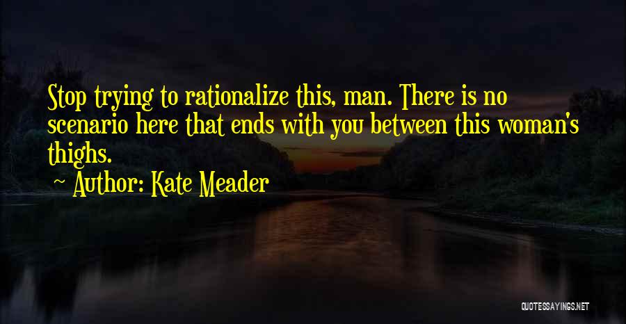 Here And There Quotes By Kate Meader