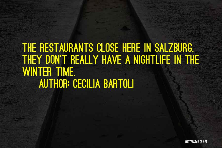 Here Comes Winter Quotes By Cecilia Bartoli