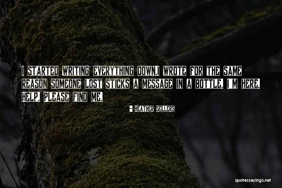 Here For A Reason Quotes By Heather Sellers Here For A Reason Quotes By Heather Sellers