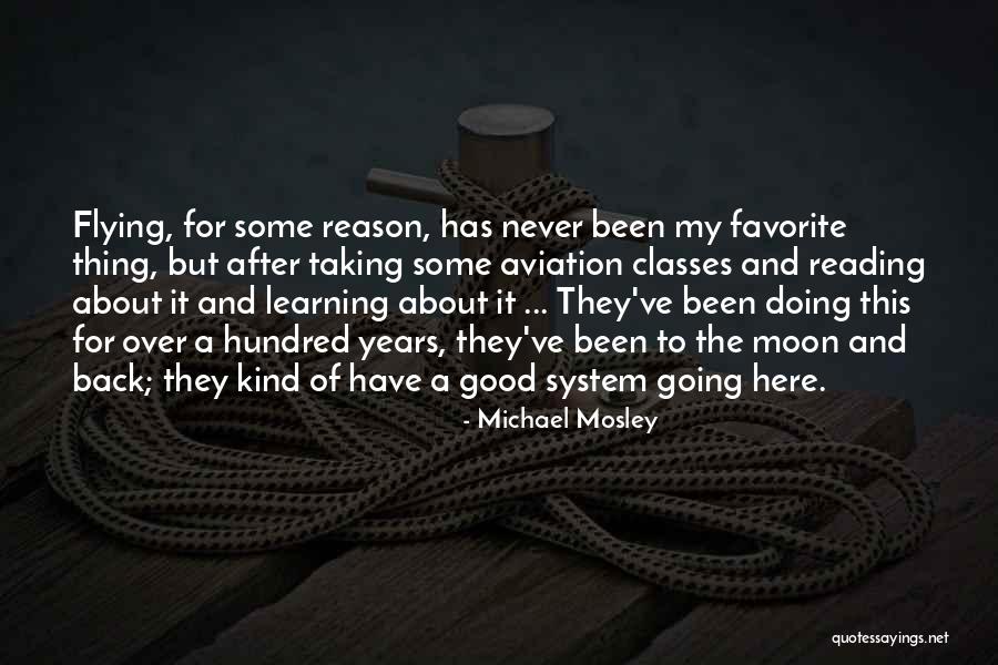 Here For A Reason Quotes By Michael Mosley