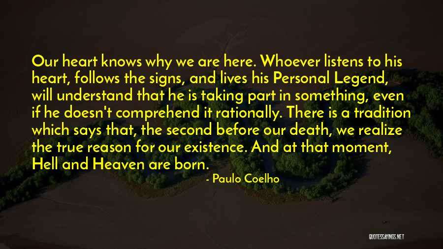 Here For A Reason Quotes By Paulo Coelho