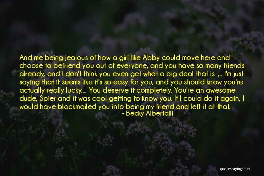 Here For My Friends Quotes By Becky Albertalli Here For My Friends Quotes By Becky Albertalli