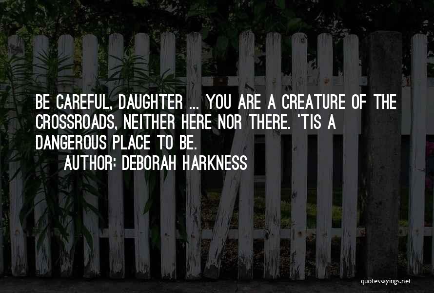 Here Here Quotes By Deborah Harkness