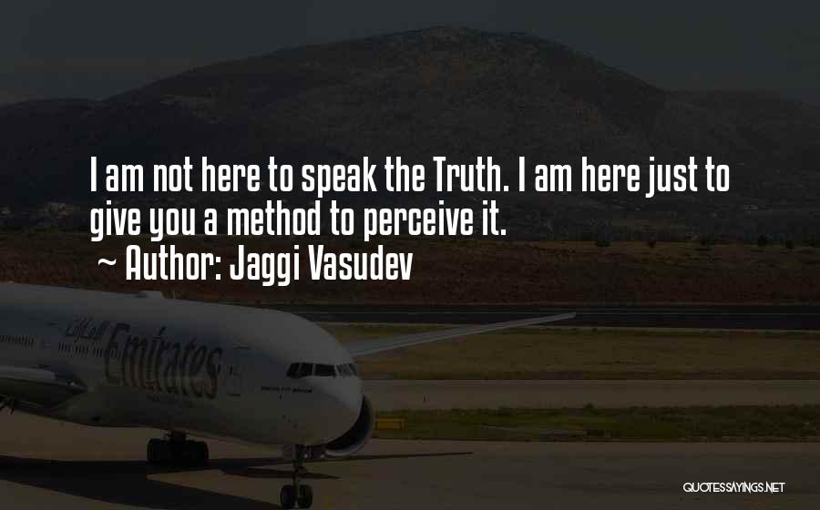 Here I Am Quotes By Jaggi Vasudev