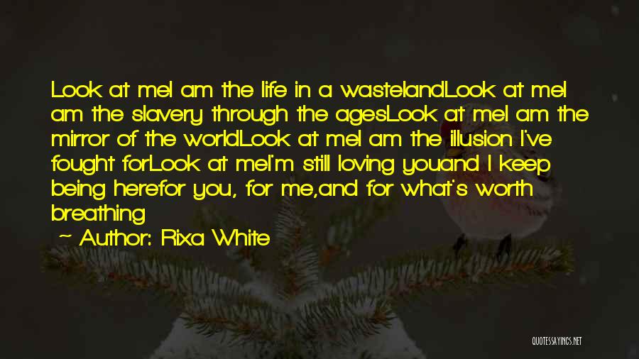 Here I Am Quotes By Rixa White