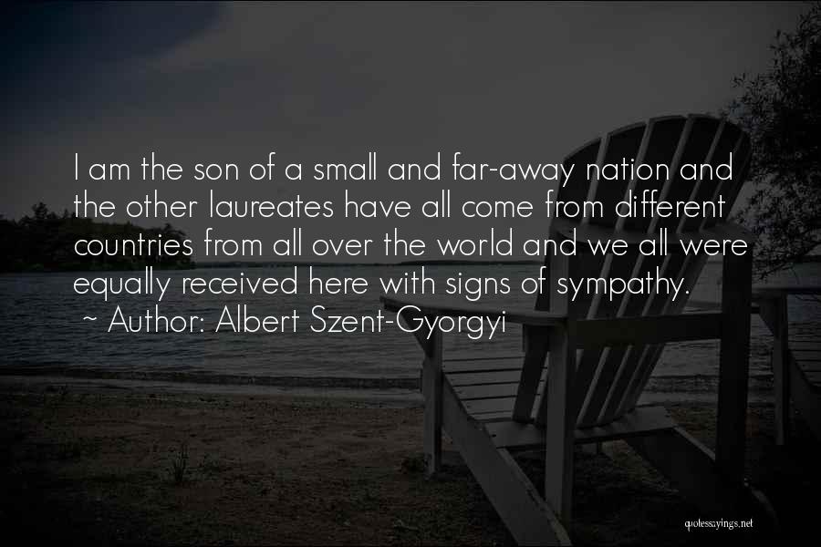 Here I Come World Quotes By Albert Szent-Gyorgyi
