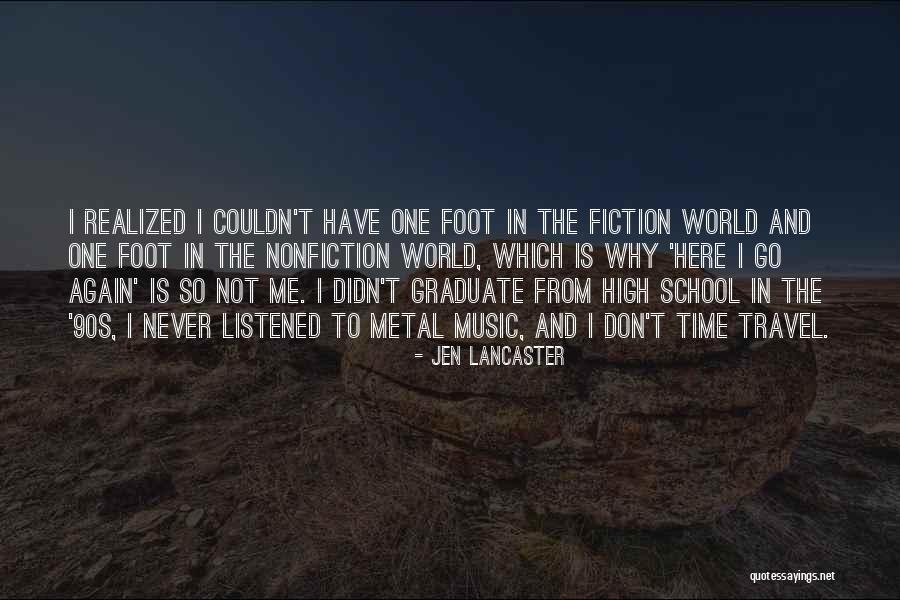 Here I Go Again On My Own Quotes By Jen Lancaster Here I Go Again On My Own Quotes By Jen Lancaster