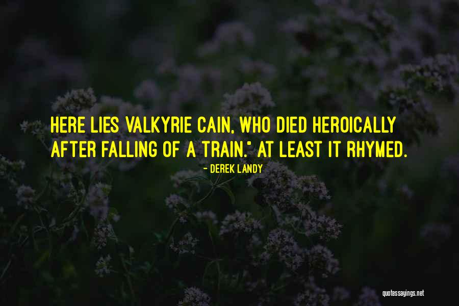 Here Lies Quotes By Derek Landy Here Lies Quotes By Derek Landy