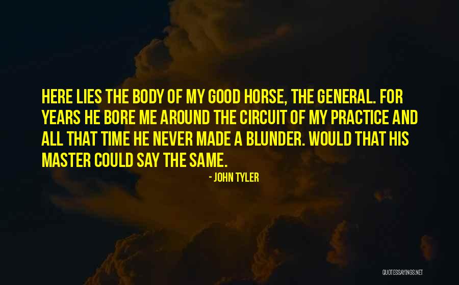 Here Lies Quotes By John Tyler Here Lies Quotes By John Tyler