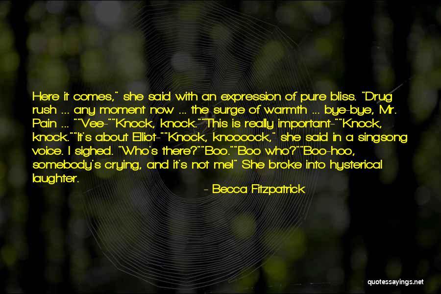 Here She Comes Quotes By Becca Fitzpatrick Here She Comes Quotes By Becca Fitzpatrick