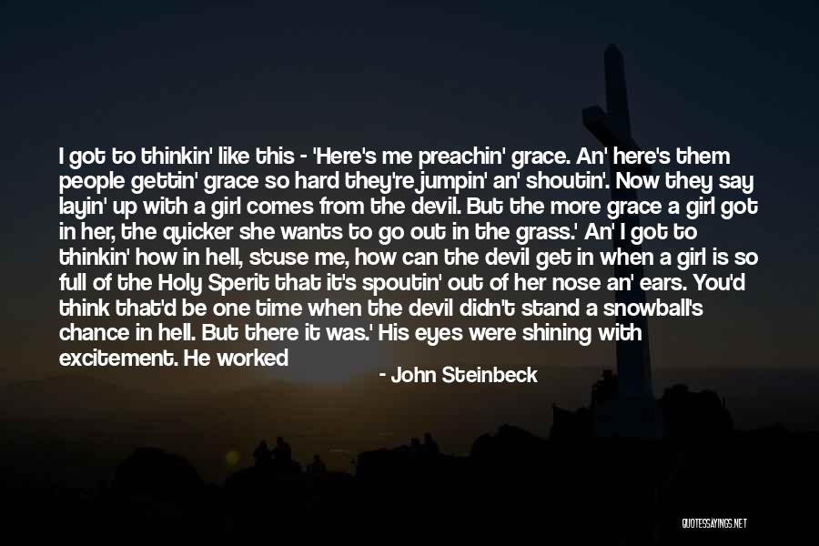 Here She Comes Quotes By John Steinbeck Here She Comes Quotes By John Steinbeck
