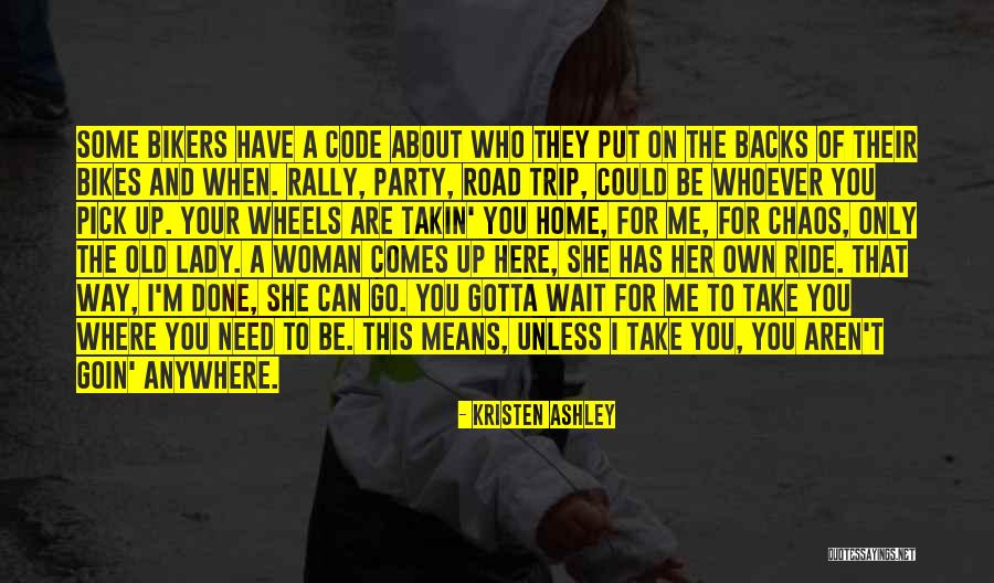 Here She Comes Quotes By Kristen Ashley Here She Comes Quotes By Kristen Ashley