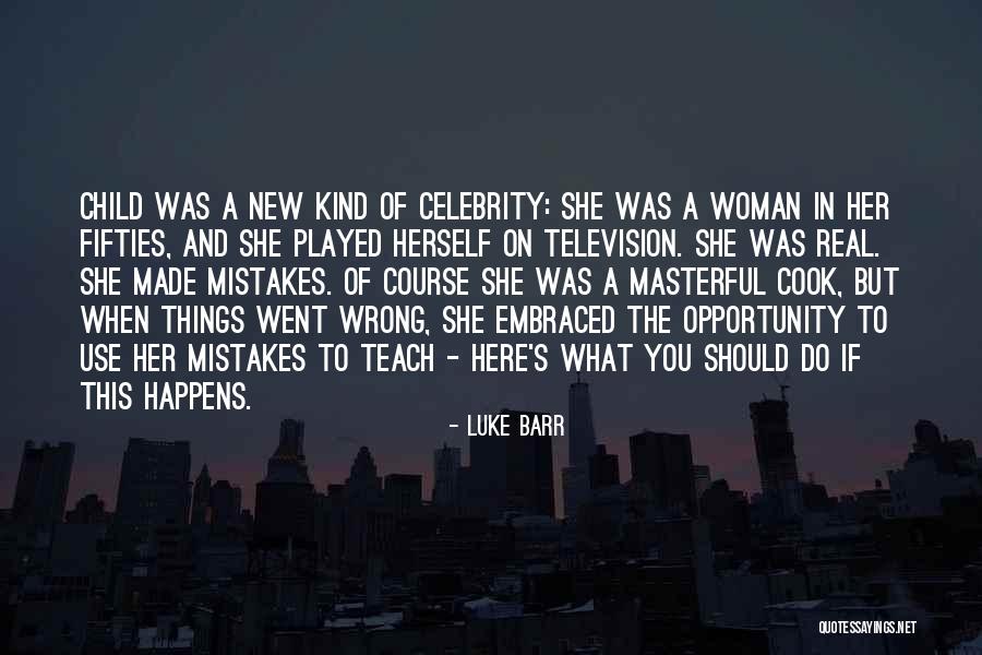 Here She Went Quotes By Luke Barr Here She Went Quotes By Luke Barr