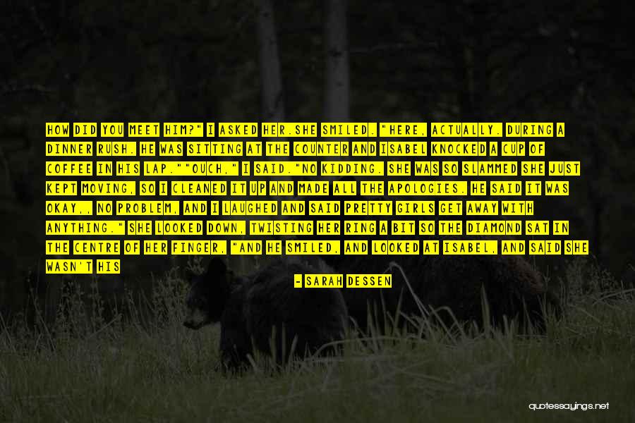 Here She Went Quotes By Sarah Dessen Here She Went Quotes By Sarah Dessen
